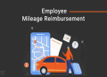 Setting the Course for Fair Reimbursement: Crafting an Effective Mileage Reimbursement Policy for Businesses